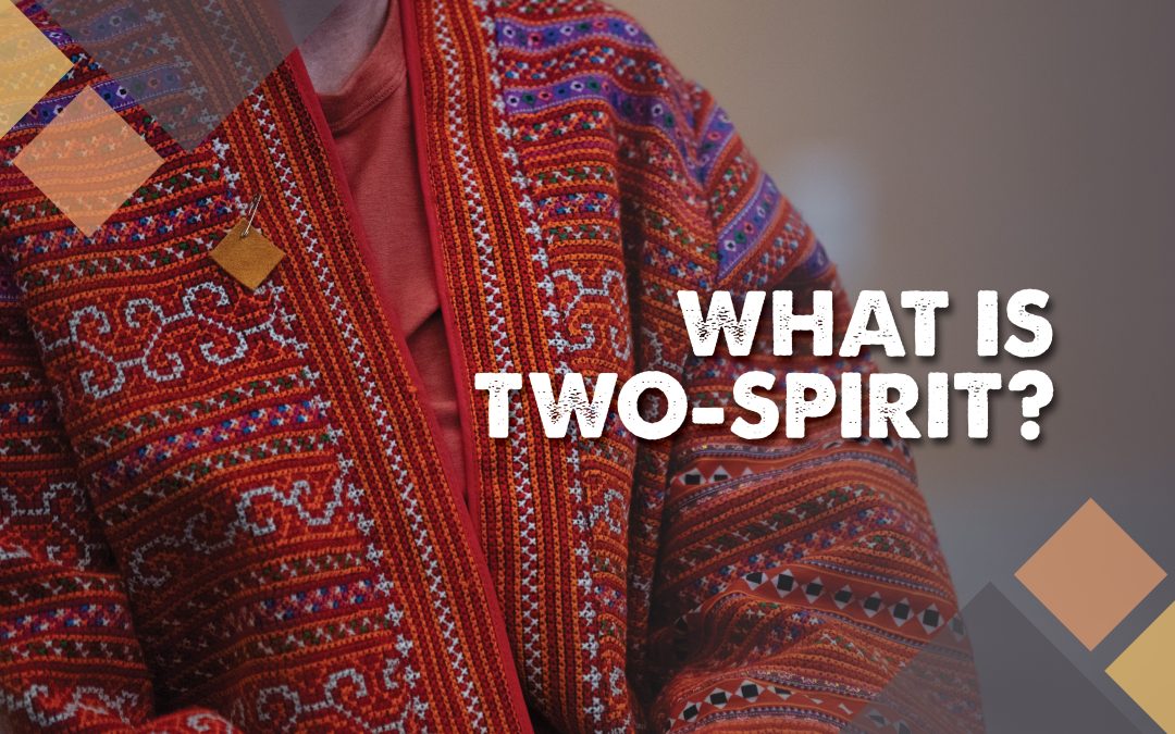 What is Two-Spirit?