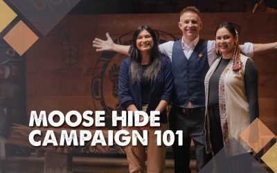 Moose Hide Campaign 101