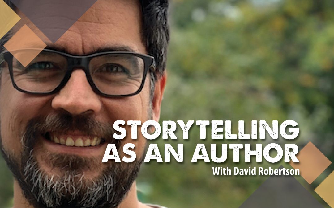David Robertson – Storytelling as an author  